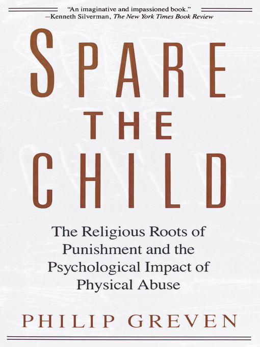 Title details for Spare the Child by Philip J. Greven, Jr. - Available